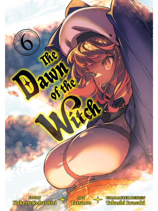Title details for The Dawn of the Witch, Volume 6 by Kakeru Kobashiri - Available